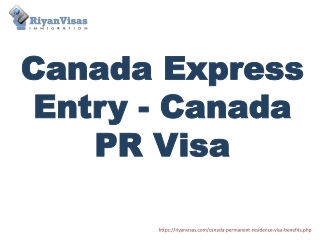 Canada Express Entry - Canada PR Visa ppt