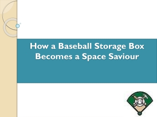 How a Baseball Storage Box Becomes a Space