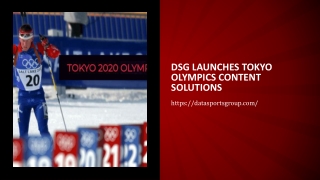 DSG launches Tokyo Olympics content solutions