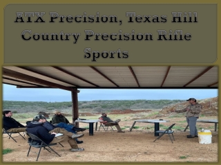 ATX Precision, Texas Hill Country Precision Rifle Sports