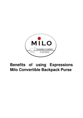 Benefits of using Expressions Milo Convertible Backpack Purse