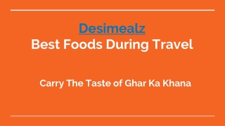 Desimealz- Best Ready To Mix Food During Travel