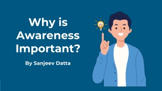 Why is Awareness Important?