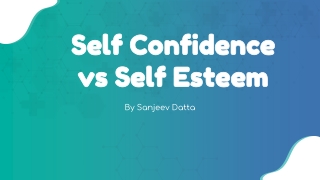 Self Confidence vs Self Esteem