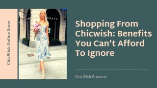 Shopping From Chicwish Benefits You Can’t Afford To Ignore