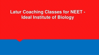 Latur Coaching Classes for NEET - Ideal Institute of Biology