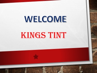 Kings Tint