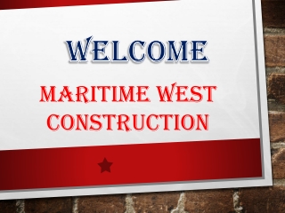 Maritime west construction