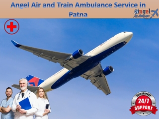 Get Reliable Air and Train Ambulance in Patna by Angel