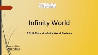 3 BHK Flats at Infinity World Reviews