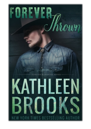 [PDF] Free Download Forever Thrown By Kathleen Brooks