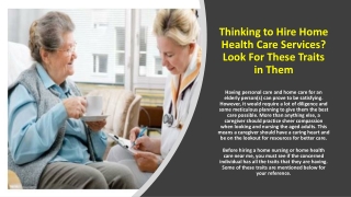 Thinking to Hire Home Health Care Services- Look For These Traits in Them