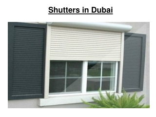 Shutters in Dubai