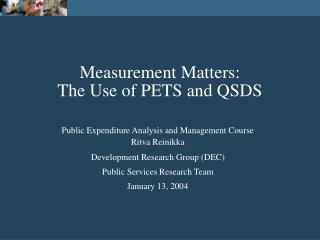 Measurement Matters: The Use of PETS and QSDS