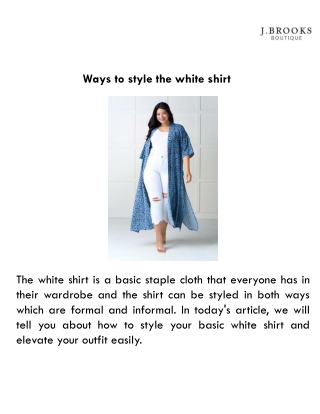 Ways to style the white shirt