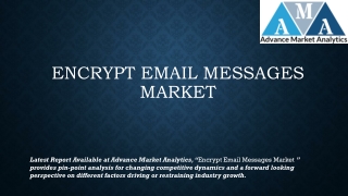 Encrypt Email Messages Market Growth Improvement Highly Witness