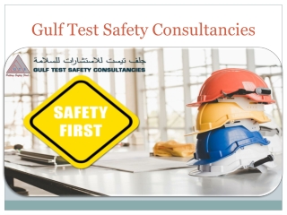 Gulf Test Safety Consultancies 25 Aug