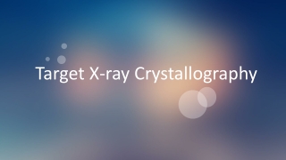 Target X-ray Crystallography