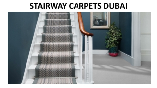 Stairways Carpets in Dubai
