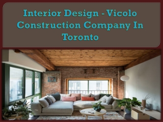 Interior Design - Vicolo Construction Company In Toronto