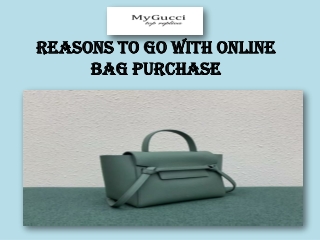 Reasons to go with online bag purchase