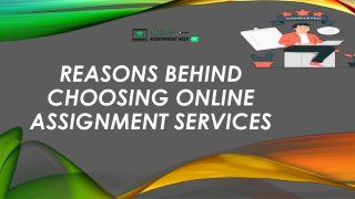 Reasons behind choosing online assignment services