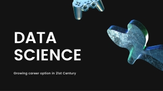 Data Science : Growing domain