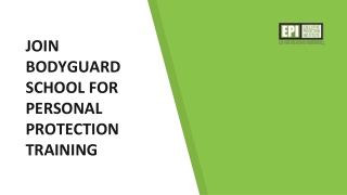 Join Bodyguard School for Personal Protection Training