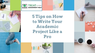 5 Tips on How to Write Your Academic Project Like a Pro