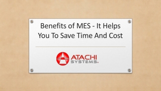 Benefits of MES - It Helps You To Save Time And Cost