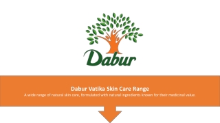 Explore the whole range of natural skin care from dabur vatika dermoviva.