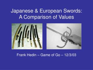 Japanese & European Swords: A Comparison of Values