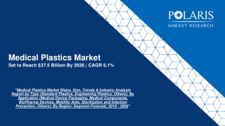 Medical Plastics Market Trends, Size, Growth and Forecast to 2026