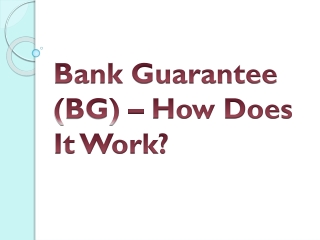 Bank Guarantee (BG) – How Does It Work?