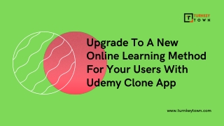 Upgrade To A New Online Learning Method For Your Users With Udemy Clone App