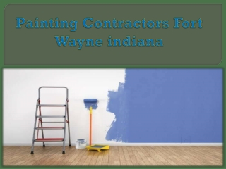 Painting Contractors Fort Wayne indiana