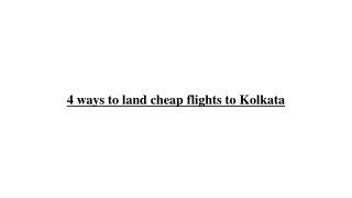 4 ways to land cheap flights to Kolkata