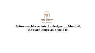 Before you hire an interior designer in Mumbai, these are things you should do