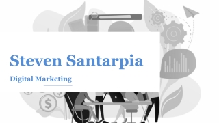 Steven Santarpia and His Outstanding Consulting Services