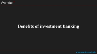 Benefits of investment banking