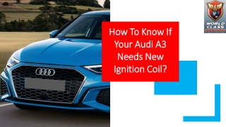 How To Know If Your Audi A3 Needs New Ignition Coil