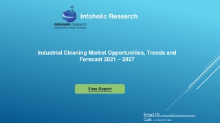 Industrial Cleaning Market Analysis, Trends and Opportunities| Infoholic Researc