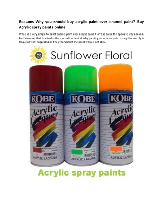 Why you should buy acrylic paint over enamel paint Buy Acrylic spray paints online