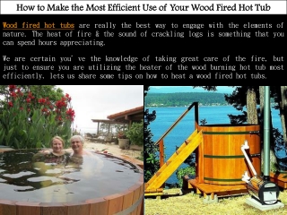 Wood fired hot tubs - Northern Lights Cedar Tubs