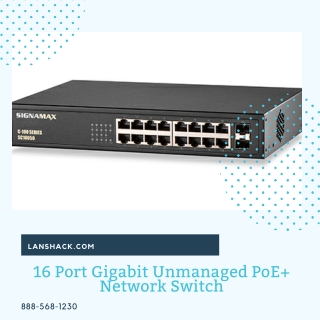 16 Port Gigabit Unmanaged PoE  Network Switch