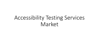 Accessibility Testing Services Market