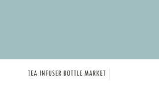 Tea Infuser Bottle Market