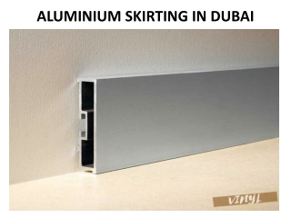 ALUMINIUM SKIRTING IN DUBAI