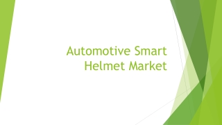 Automotive Smart Helmet Market