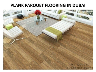 PLANK PARQUET FLOORING IN DUBAI